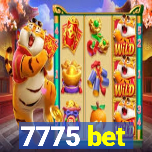 7775 bet